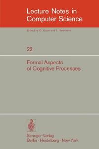 Formal Aspects of Cognitive Processes edito da Springer Berlin Heidelberg