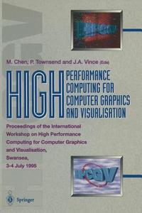 High Performance Computing for Computer Graphics and Visualisation edito da Springer London