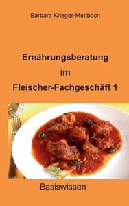 Ernährungsberatung im Fleischer-Fachgeschäft 1 edito da Books on Demand