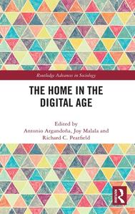 The Home In The Digital Age edito da Taylor & Francis Ltd