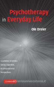 Psychotherapy in Everyday Life di Ole Dreier edito da Cambridge University Press