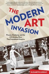 Modern Art Invasion di Elizabeth Lunday edito da Rowman & Littlefield