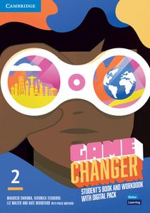 Game Changer Level 2 Student's Book and Workbook with Digital Pack di Mauricio Shiroma, Veronica Teodorov, Liz Walter, Kate Woodford edito da Cambridge University Press