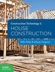 Construction Technology 1: House Construction di Mike Riley, Alison Cotgrave edito da Palgrave Macmillan