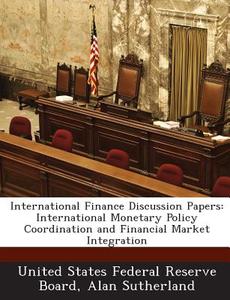 International Finance Discussion Papers di Alan Sutherland edito da Bibliogov