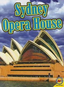 Sydney Opera House di Sheelagh Matthews, Heather Kissock edito da AV2 BY WEIGL