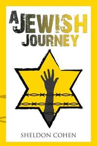 A Jewish Journey di Sheldon Cohen edito da Authorhouse