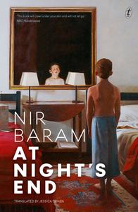 At Night's End di Nir Baram edito da Text Publishing