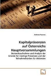 Kapitalpräsenzen auf Österreichs Hauptversammlungen di Andreas Posavac edito da VDM Verlag
