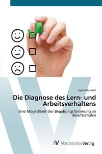 Die Diagnose des Lern- und Arbeitsverhaltens di Ingrid Hotarek edito da AV Akademikerverlag
