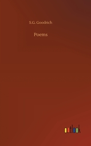 Poems di S. G. Goodrich edito da Outlook Verlag