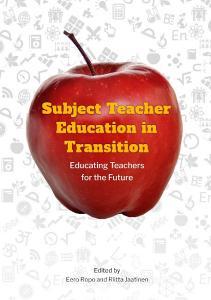 Subject Teacher Education in Transition di Eero Ropo, Riitta Jaatinen edito da Tampere University Press