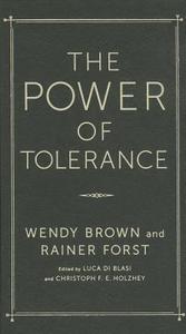 The Power of Tolerance - A Debate di Wendy Brown edito da Columbia University Press