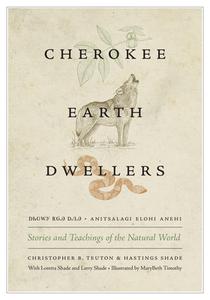 Cherokee Earth Dwellers di Christopher B. Teuton, Hastings Shade edito da University Of Washington Press