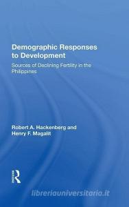 Demographic Responses To Development di Robert A Hackenberg edito da Taylor & Francis Ltd