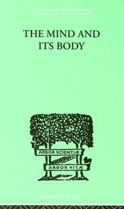 The Mind And Its Body di Charles Fox edito da Taylor & Francis Ltd