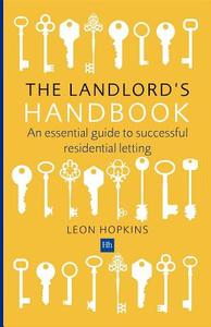 The Landlord's Handbook di Leon Hopkins edito da Harriman House Publishing