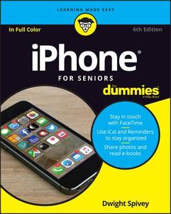 iPhone for Seniors for Dummies di Dwight Spivey edito da FOR DUMMIES