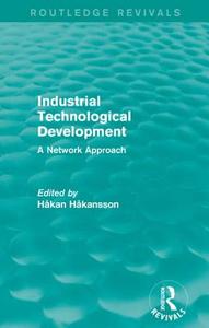 Industrial Technological Development di Hakan Hakansson edito da Taylor & Francis Ltd