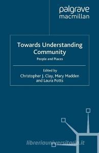 Towards Understanding Community edito da Palgrave Macmillan
