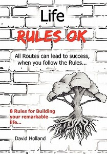 Life Rules OK di David Holland edito da Xlibris