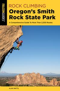 Rock Climbing Smith Rock Statepb di Alan Watts edito da Rowman & Littlefield