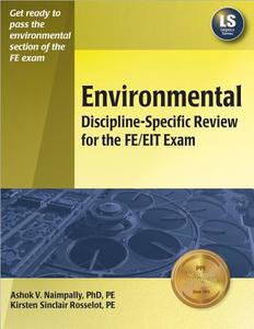 Environmental Discipline-Specific Review for the FE/EIT Exam di Ashok V. Naimpally edito da Professional Publications Inc
