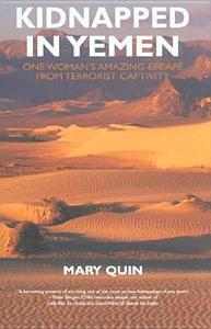 Kidnapped In Yemen di Mary Quin edito da Mainstream Publishing