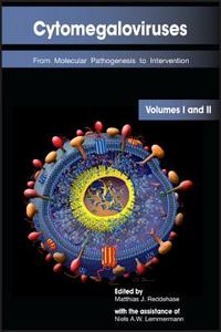 Cytomegaloviruses: From Molecular Pathogenesis to Intervention (Two Volume Box Set) di Reddehase edito da CAISTER ACADEMIC PR