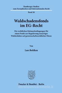 Waldschadensfonds im EG-Recht. di Lars Bohlken edito da Duncker & Humblot