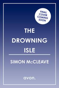 The Drowning Isle di Simon McCleave edito da HarperCollins Publishers