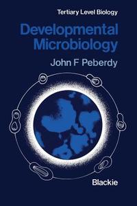 Developmental Microbiology di John F. Peberdy edito da Springer US