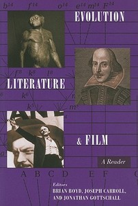 Evolution, Literature, and Film - A Reader di Brian Boyd edito da Columbia University Press
