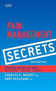Pain Management Secrets di Dr. Andrew E. Dubin, Julie Pilitsis, Dr. Charles E. Argoff, Gary J. McCleane edito da Elsevier - Health Sciences Division