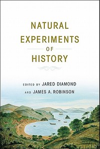 Natural Experiments of History di Jared Diamond, James A. Robinson edito da Harvard University Press