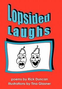 Lopsided Laughs di Rick Duncan, Tina Glasner edito da AuthorHouse