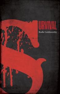 Survival di Kodie Goldsworthy edito da FriesenPress