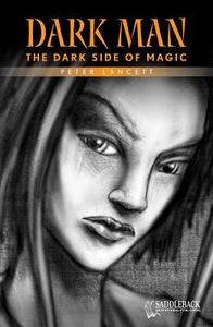 The Dark Side of Magic di Peter Lancett edito da Saddleback Educational Publishing, Inc.