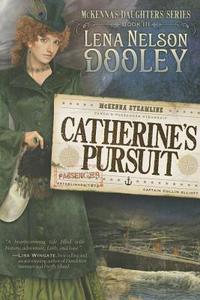 Catherine's Pursuit di Lena Dooley Nelson edito da REALMS