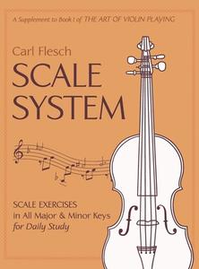 Scale System: Scale Exercises in All Major and Minor Keys for Daily Study di Carl Flesch edito da ALLEGRO ED