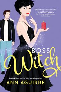 Boss Witch di Ann Aguirre edito da SOURCEBOOKS CASABLANCA