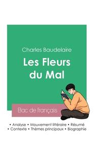 Réussir son Bac de français 2023 : Analyse des Fleurs du Mal de Baudelaire di Charles Baudelaire edito da Bac de français