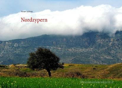 Nordzypern di Memet Aydemir edito da Books on Demand