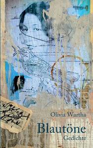 Blautöne di Olivia Wartha edito da Books on Demand