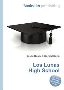 Los Lunas High School edito da Book On Demand Ltd.