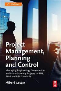 Project Management, Planning and Control di Albert (Project management consultant and Honorary Fellow of the Association for Project Management Lester edito da Elsevier Science & Technology