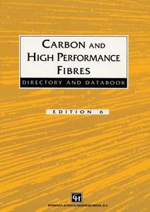 Carbon and High Performance Fibres Directory and Databook di Trevor Starr edito da Springer Netherlands