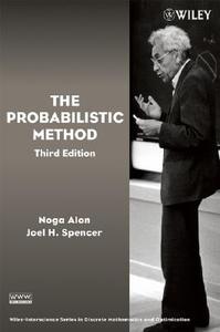 The Probabilistic Method di Noga Alon, Joel H. Spencer edito da John Wiley And Sons Ltd