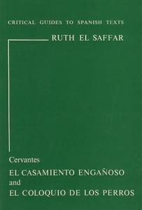 Cervantes: El Casamiento Enganoso And el Coloquio de los Perros di Ruth El Safar edito da FOYLES