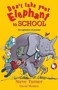 Don't Take Your Elephant to School di Steve Turner edito da Lion Hudson LTD